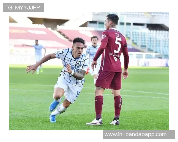 都灵总监揭秘劳塔罗转会内幕佣金问题导致交易破裂