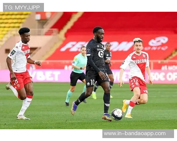 法甲精彩对决摩纳哥争胜巴黎轻取里尔展现实力